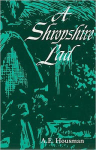 Title: A Shropshire Lad, Author: A. E. Housman