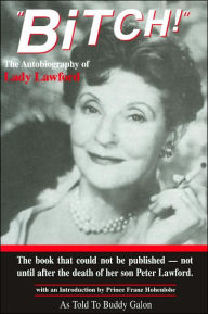 Bitch!: The Autobiography of Lady Lawford