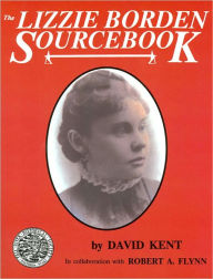 Title: The Lizzie Borden Sourcebook, Author: David Kent