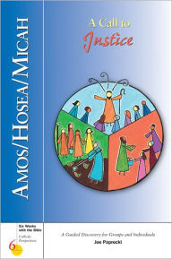 Title: Amos/Hosea/Micah: A Call to Justice, Author: Joe Paprocki DMin