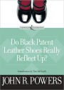 Do Black Patent Leather Shoes Really Reflect Up?