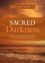 Alternative view 2 of Sacred Darkness: Encountering Divine Love in Life's Darkest Places