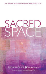 Title: Sacred Space for Advent and the Christmas Season 2015-2016, Author: Irish Jesuits
