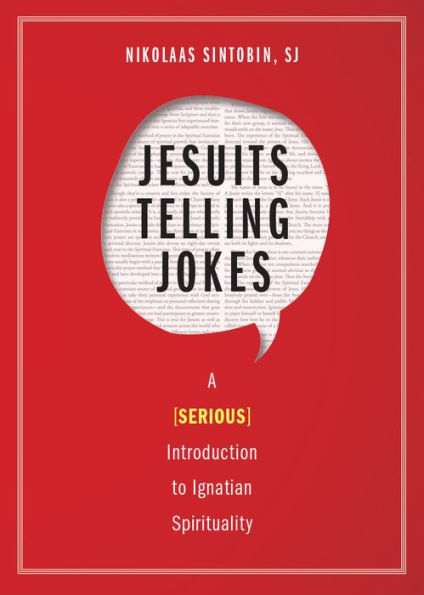 Jesuits Telling Jokes: A (Serious) Introduction to Ignatian Spirituality