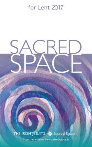 Title: Sacred Space for Lent 2017, Author: Irish Jesuits