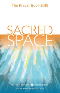 Title: Sacred Space: The Prayer Book 2018, Author: The Irish Jesuits