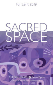 Title: Sacred Space for Lent 2019, Author: Irish Jesuits