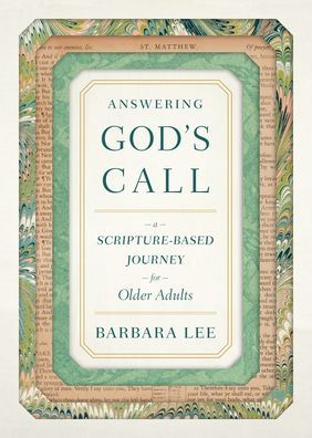 Answering God's Call: A Scripture-Based Journey for Older Adults