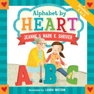 Title: Alphabet by Heart, Author: Jeanne Shriver