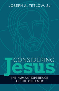 Free download e pdf books Considering Jesus: The Human Experience of the Redeemer iBook English version