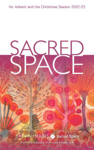 Title: Sacred Space for Advent and the Christmas Season 2022-23, Author: Irish Jesuits