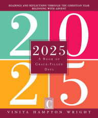 Title: 2025: A Book of Grace-Filled Days, Author: Vinita Hampton Wright