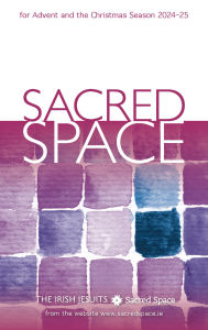 Downloading google books mac Sacred Space for Advent and the Christmas Season 2024-25 by Irish Jesuits