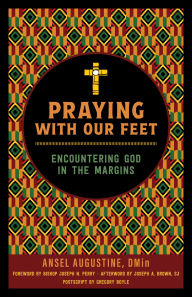 Free computer e books for downloading Praying with Our Feet: Encountering God in the Margins DJVU iBook PDB 9780829458800 (English Edition)