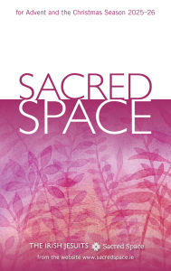 Title: Sacred Space for Advent and the Christmas Season 2025-26, Author: Irish Jesuits