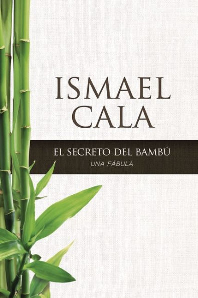 El secreto del Bambú: Una fábula