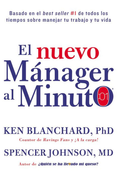 nuevo mánager al minuto (One Minute Manager - Spanish Edition): El método gerencial más popular del mundo