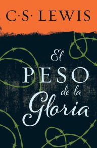 Title: peso de la gloria, Author: C. S. Lewis