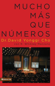 Title: Mucho más que números, Author: David Yonggi Cho