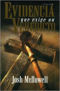 Title: Evidencia Que Exige Un Veredicto, Author: Josh McDowell