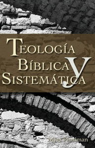 Title: Teología bíblica y sistemática, Author: Myer Pearlman