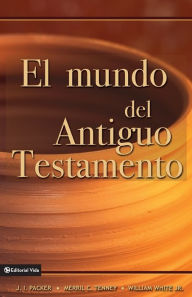 Title: El mundo del Antiguo Testamento, Author: J. I. Packer