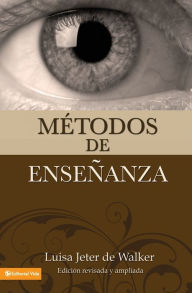 Title: Métodos de enseñanza (nueva edición), Author: Luisa Jeter de Walker