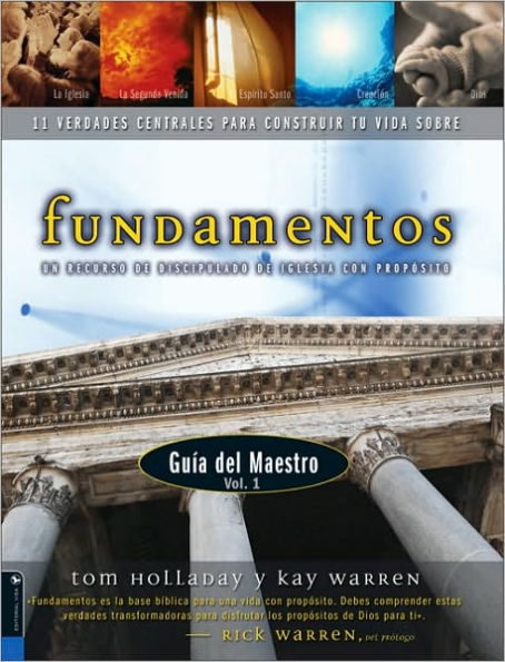 Fundamentos - Guía del maestro vol. 1: Un recurso de discipulado de iglesia con propósito