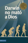 Darwin no mató a Dios