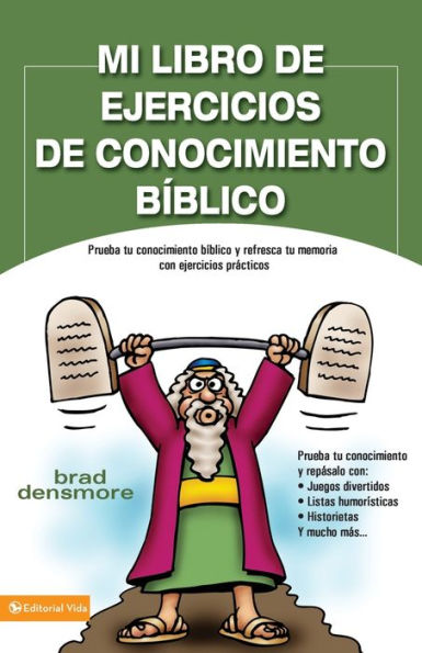 Mi libro de ejercicios conocimiento bíblico: Prueba tu bíblico y refresca memoria con prácticas