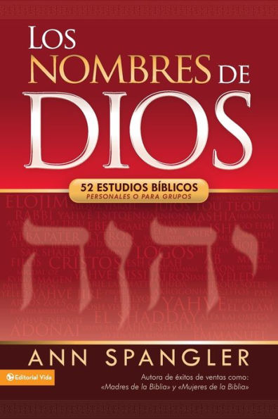 Los nombres de Dios: 52 estudios bíblicos personales o para grupos