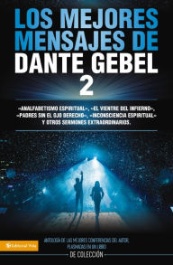 Title: Los mejores mensajes de Dante Gebel 2, Author: Dante Gebel