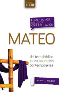 Best audio books to download Comentario biblico con aplicacion NVI Mateo: Del texto biblico a una aplicacion contemporanea