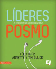 Title: Líderes Posmo: Un año entero con los héroes de la Biblia, Author: Felix Ortiz