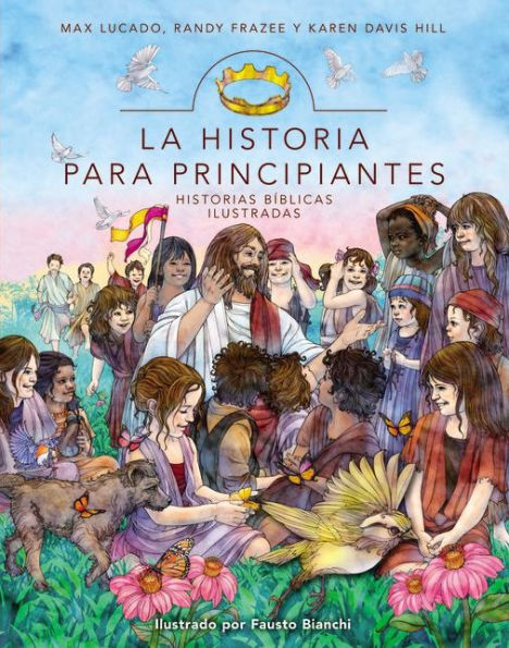 La historia para principiantes: historias bíblicas ilustradas