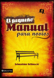 Title: El pequeño manual para novios, Author: Sebastian Andres Golluscio