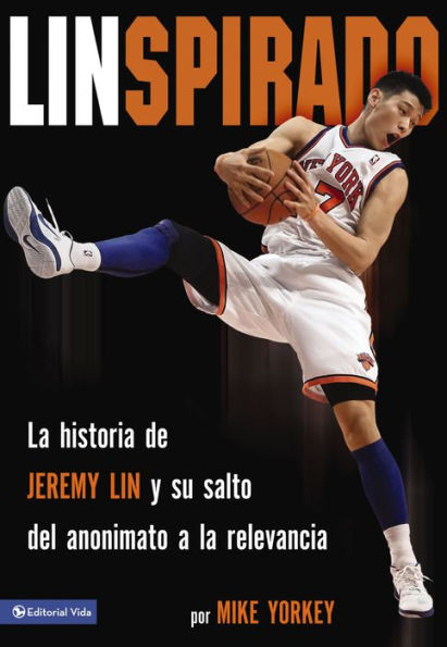 Linspirado: La historia de Jeremy Lin y su salto del anonimato a la relevancia.