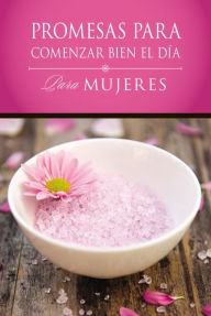 Title: Promesas para comenzar bien el día para mujeres: Para mujeres, Author: David Carder