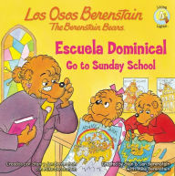 Title: Los Osos Berenstain van a la escuela dominical / Go to Sunday School, Author: Stan Berenstain