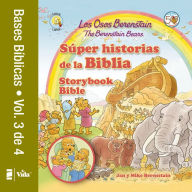 Title: Los Osos Berenstain súper historias de la Biblia-Volumen 3 / The Berenstain Bears Storybook Bible, Author: Jan Berenstain