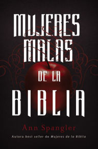 Title: Mujeres terribles de la Biblia, Author: Ann Spangler