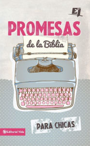 Title: Promesas de la Biblia para chicas, Author: Vida