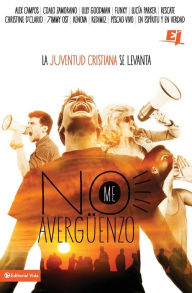 Title: No me averguenzo: La juventud cristiana se levanta, Author: Zondervan