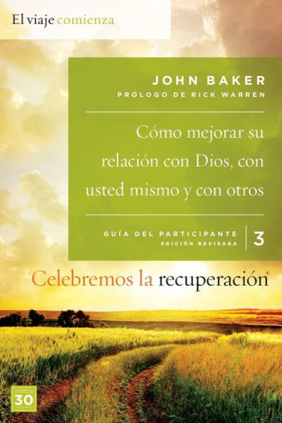 Celebremos la recuperación Guía 3: Cómo mejorar su relación con Dios, usted mismo y otros: Un programa de basado en ocho principios las bienaventuranzas
