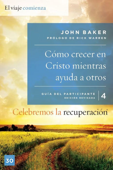 Celebremos la recuperación Guía 4: Cómo crecer en Cristo mientras ayudas a otros: Un programa de recuperación basado en ocho principios de las bienaventuranzas