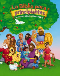 Title: La Biblia para principiantes: Historias biblicas para niños (The Beginner's Bible: Timeless Children's Stories), Author: Zondervan