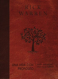 Title: Una vida con propósito: ¿Para qué estoy aquí en la tierra?, Author: Rick Warren