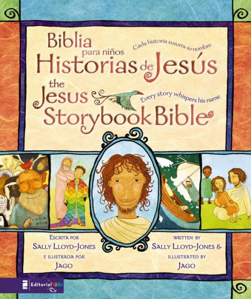 Biblia para niños, Historias de Jesús / The Jesus Storybook Bible: Cada historia susurra su nombre