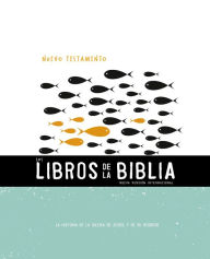 Title: NVI, Los Libros de la Biblia: El Nuevo Testamento: La historia de la iglesia de Jesús, y de su regreso, Author: Nueva Versión Internacional