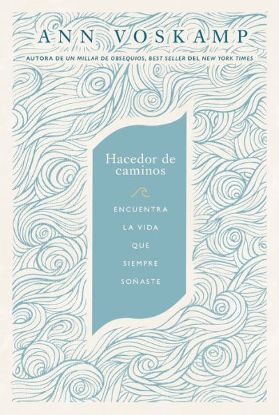 Hacedor de caminos: Encuentra la vida que siempre soñaste